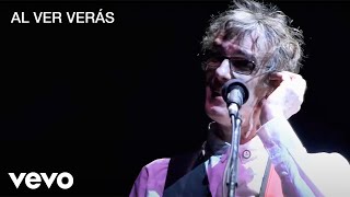 Luis Alberto Spinetta - Al Ver Verás (En Vivo)