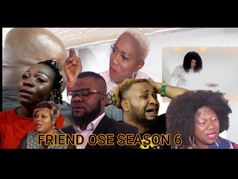 FRIEND OSE SEASON 6 LATEST BENIN MOVIE 2021