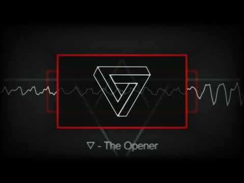 ▽ - The Opener [UF Past Mix] (2021)