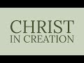 Christ in Creation (Charles Williams)