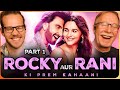 ROCKY AUR RANI KII PREM KAHAANI Movie Reaction Part 1 3 Ranveer Singh Alia Bhatt Karan Johar