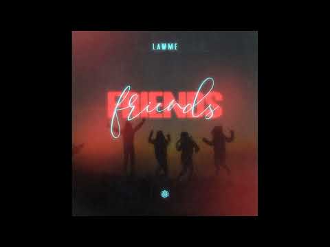 lAwMe - Friends (Extended Mix)