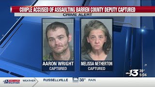 Couple accused of assaulting Barren County deputy captured