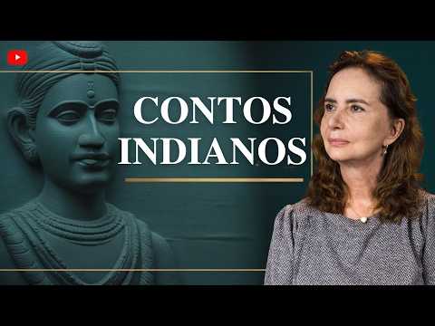 Hindu tales- Philosophical Comments by Lúcia Helena Galvão (Subtit. English / Español)
