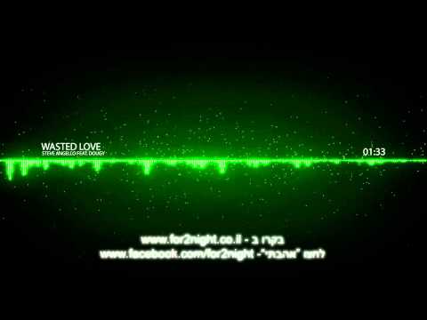 Steve Angello feat. Dougy - Wasted Love
