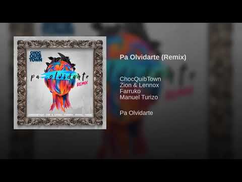 pa Olvidarte (remix)  zion ft lennox -mtz turizo farruko chocquibtown