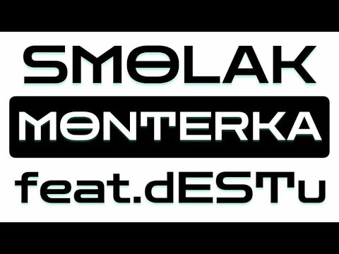 Smolak & dESTu - MONTERKA (prod.Kodeine)