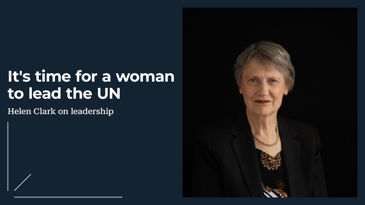 Why the next UN Secretary-General should be a woman | Former NZ Prime Minister’s call
