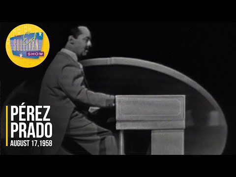 Pérez Prado & Pérez Prado's Band "Patricia" on The Ed Sullivan Show