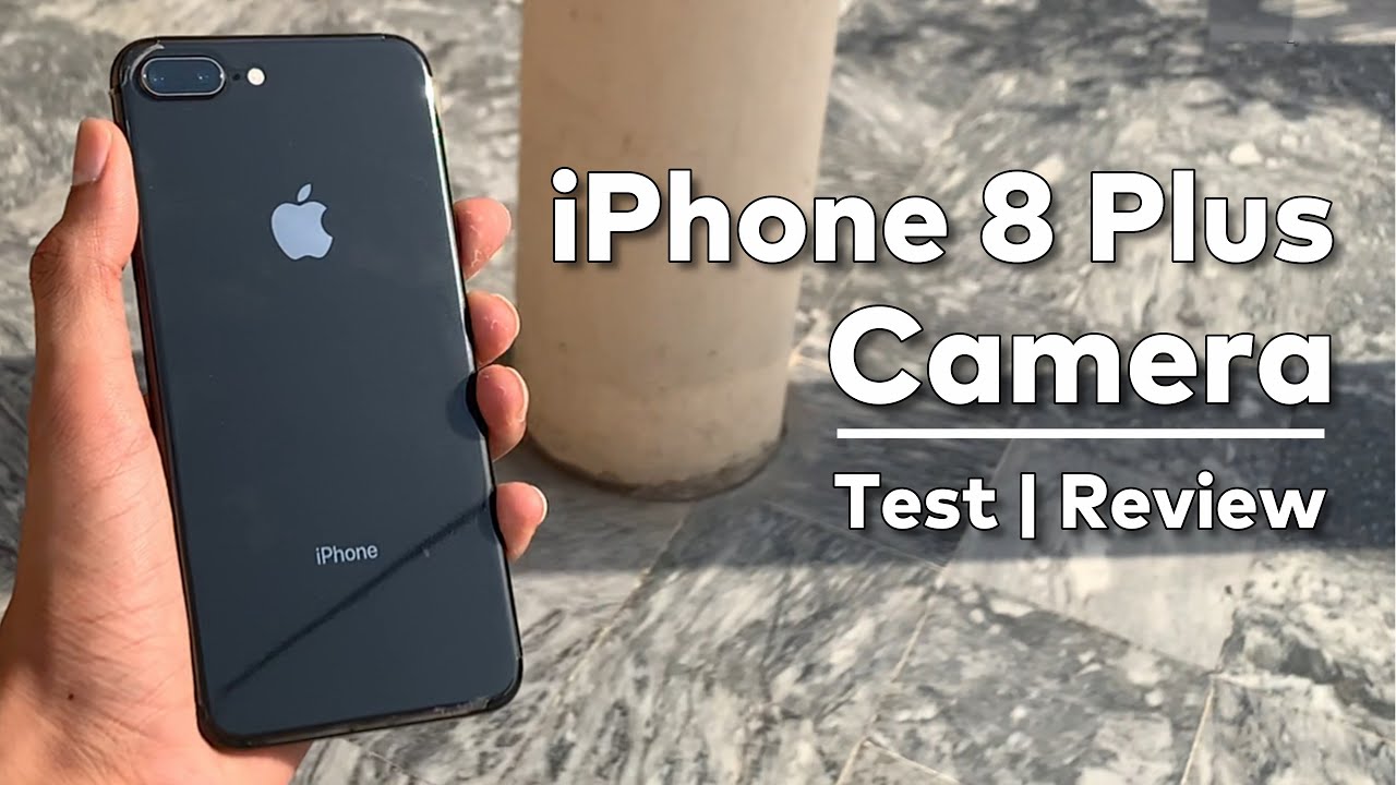 iPhone 8 Plus : Camera & Video Test [4K] | Full Review