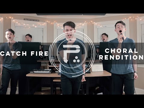 Periphery - Catch Fire [Mini Choral Rendition]