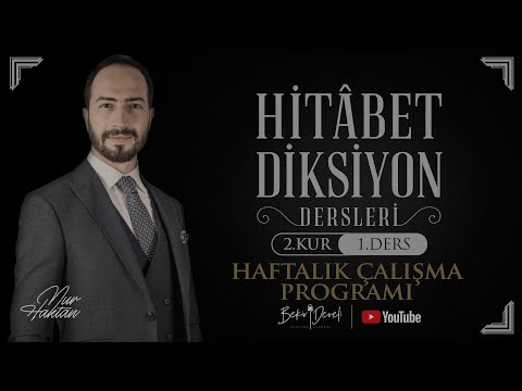 Nur Haktan ile Hitâbet - Diksiyon | 2. Kur - 1. Ders | Haftalık Çalışma Programı