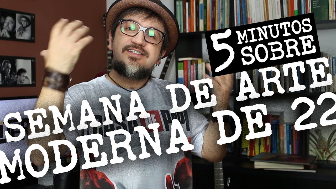 5 minutos sobre: Semana de Arte Moderna