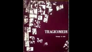 Tragicomedy - Have A Nice Day