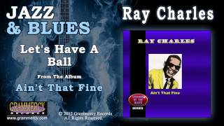 Ray Charles - Let&#39;s Have A Ball