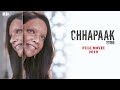 Chhapaak Full Movie In HD Deepika Padukone Vikrant Massey Meghna Gulzar