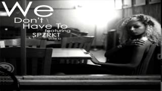 Mélat - We Don't Have To Ft. SPZRKT (Prod. ELHAE)