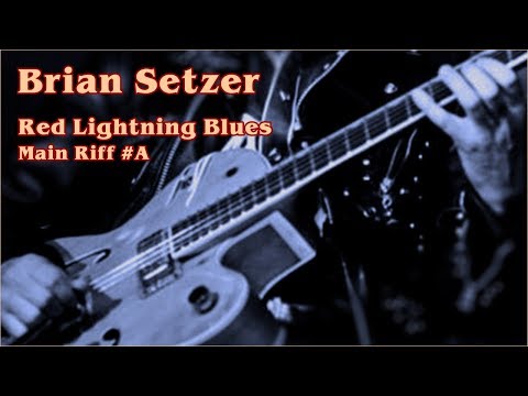Brian Setzer - Red Lightning Blues - Main Riff Guitar Lesson/Analysis 1A (Patreon Jan 09 2020)