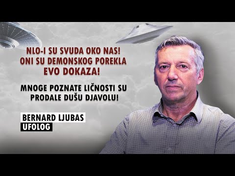 INTERVJU Bernard Ljubas: Vanzemaljci Su Svuda Oko Nas, Evo Dokaza !