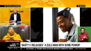 Nasty C on his new album titled &#39;A Zulu Man With Some Power&#39;