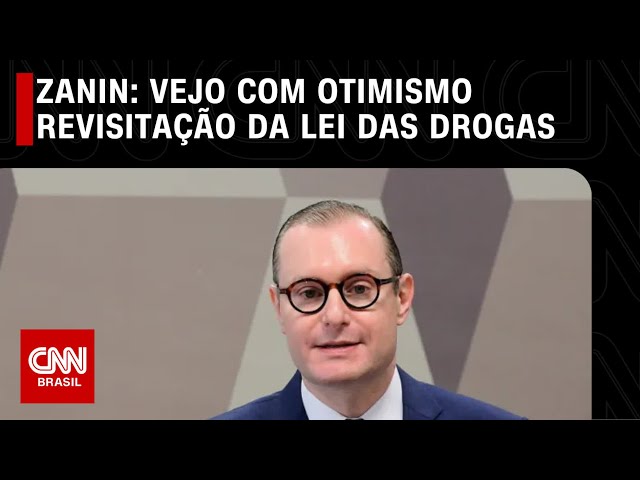 Zanin: Vejo com otimismo revisitação da lei das drogas | CNN PRIME TIME