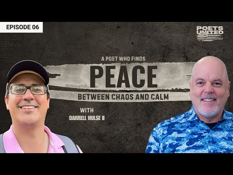 Darrell Hulse II: the Forest & The Joy of Creation | Poetry of Peace | United Poets 2025 Ep. 6
