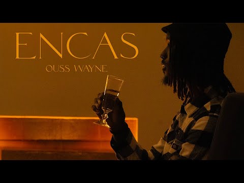 Ouss Wayne - Encas (Clip Officiel)