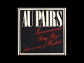 Au Pairs - Inconvenience / Pretty Boys (12") 