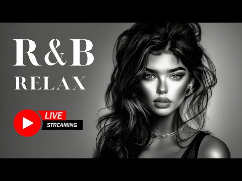 🔴 Live R&B Radio 24/7 📻 Smooth & Chill Vibes | Relax, Work, Drive