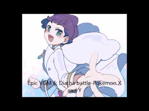 Epic VGM 6: Diatha Battle-Pokemon X and Y