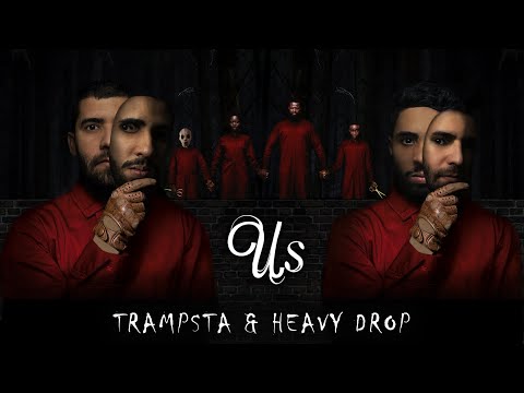 Trampsta & Heavy Drop – Us