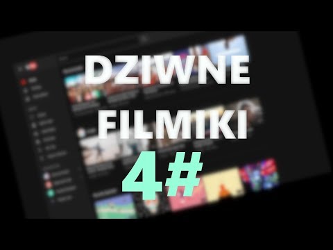 Dziwne Filmiki 4 