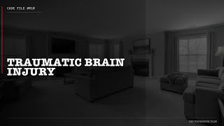 Case File #010 — TRAUMATIC BRAIN INJURY | The Postmortem Files
