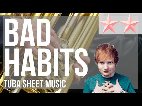 SUPER EASY Tuba Sheet Music: How to play Bad Habits by Ed Sheeran
