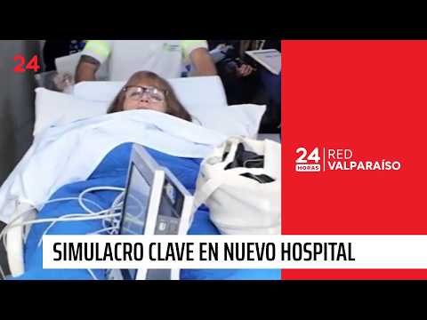 Simulacro clave en nuevo hospital provincial Marga Marga | 24 Horas - Red Valparaíso