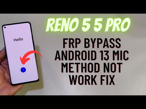 Oppo Reno 5 5 Pro Frp Bypass Android 13 Last Update | Oppo Cph2201 Frp Mic Not Method Fix