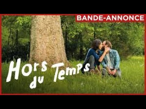 Hors du temps   /   Bande annonce   /   VF