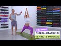 12 Minute Tutorial | How To Do Sun Salutation B | Ashtanga Yoga
