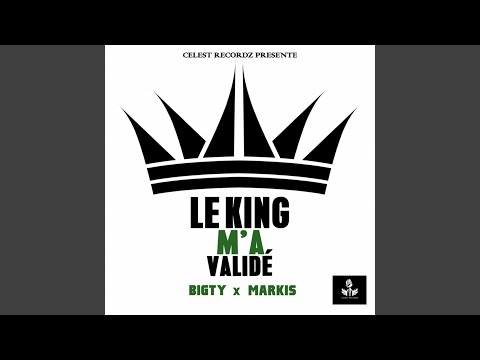 Le king m'a validé