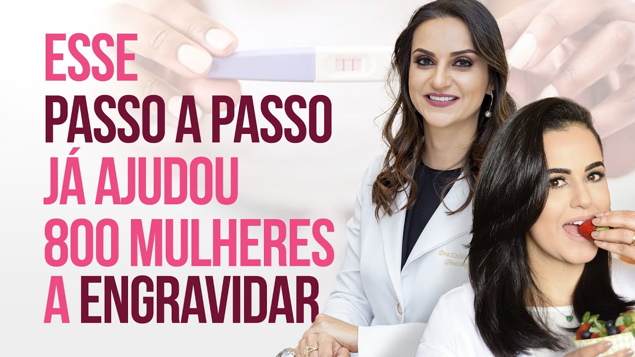 ESSE PASSO A PASSO JÁ AJUDOU MAIS DE 800 MULHERES A ENGRAVIDAR