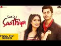 Sun La Saathiya Ultra HD Video Song