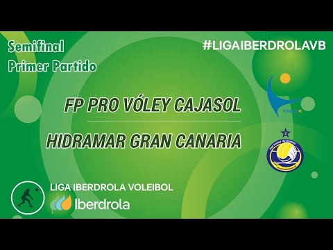 FP Pro Voley Cajasol - CV Hidramar Gran Canaria | Semifinal | 1º Partido   Superliga Iberdrola 23 24