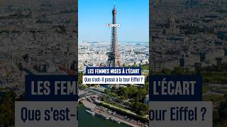 Femmes mises à l'écart : que s'est-il passé à la tour Eiffel ?