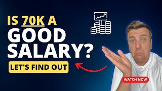 Is 70k A Good Salary in 2025 - Find Out Here