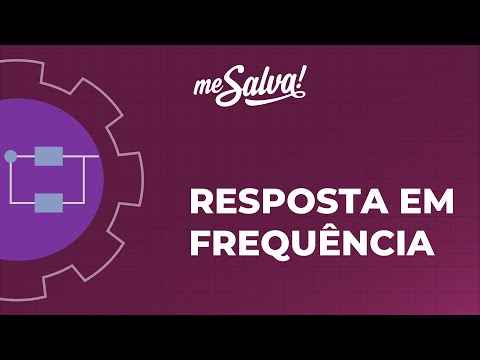 Resposta em Frequência - Sinais e Sistemas de Controle - Me Salva! Engenharia