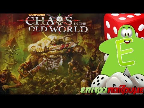 Chaos in the Old World - How to Play Video by Epitrapaizoume.gr