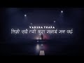 Maaya [Timro Sabai Tyo Kura Malai Mann Parcha] Lyrics | Varsha Thapa New Song 2021 | H O P E