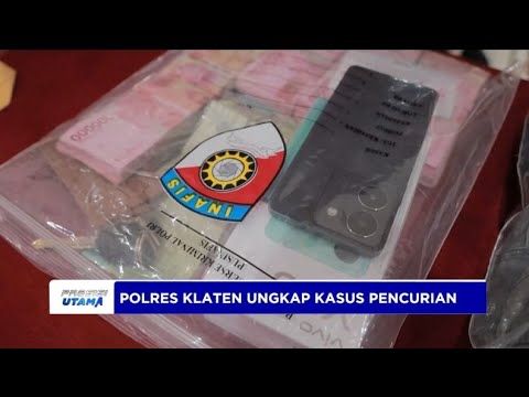 POLRES KLATEN UNGKAP KASUS PENCURIAN