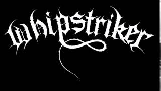 Whipstriker - (Venom) Stand Up and be Counted