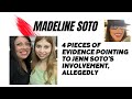 Madeline Soto: Evidence Pointing to Jenn Soto's INVOLVEMENT, allegedly